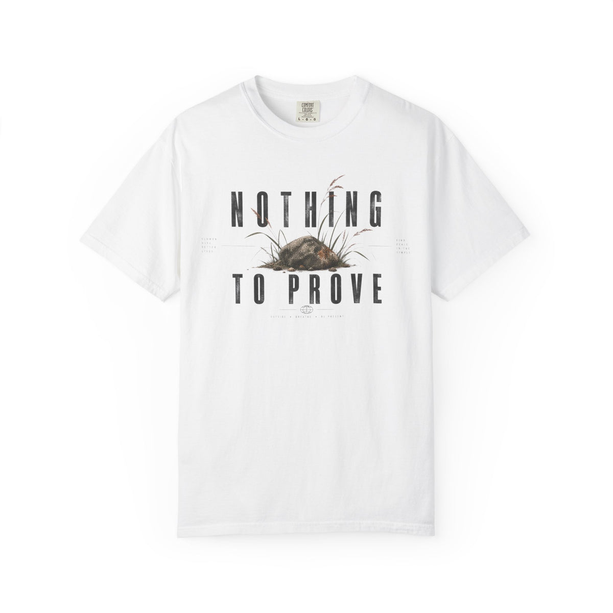 Nothing To Prove | Heavyweight Graphic T-Shirt