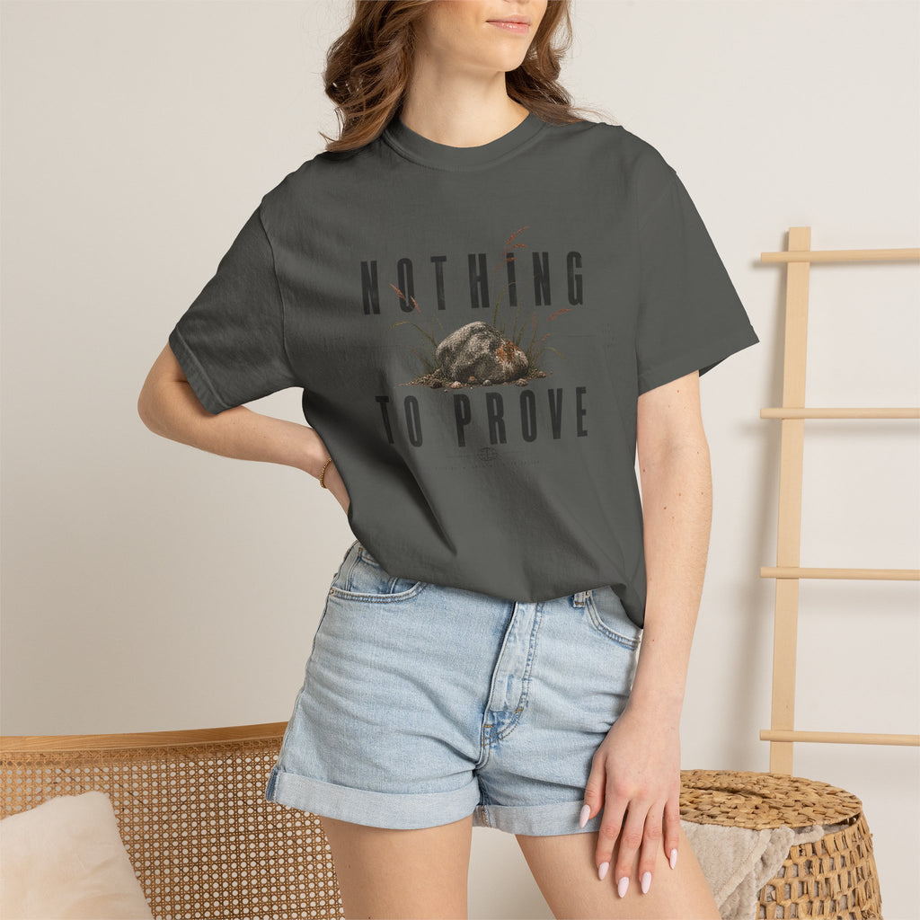 Nothing To Prove | Heavyweight Graphic T-Shirt